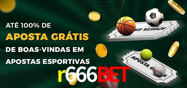 r666bet Ate 100% de Aposta Gratis